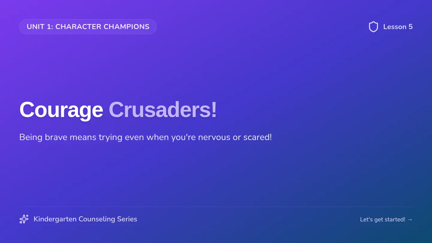 Courage Crusaders Slides