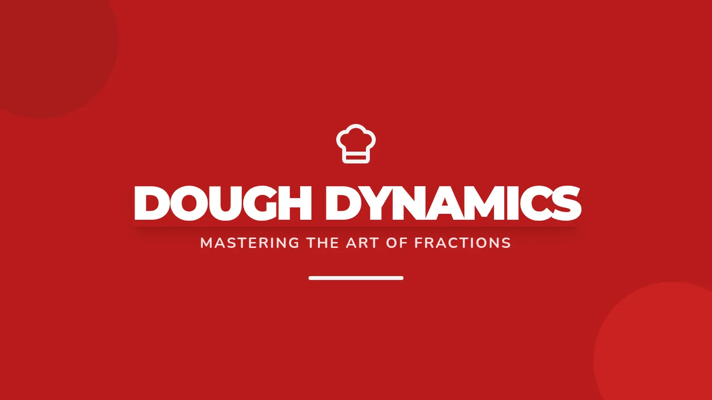 Dough Dynamics Slides Instructional Presentation
