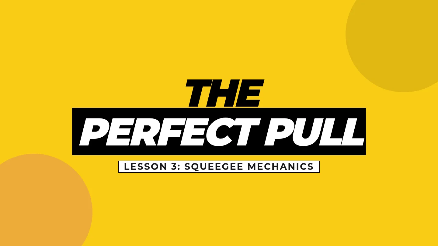 Squeegee Mechanics Slides
