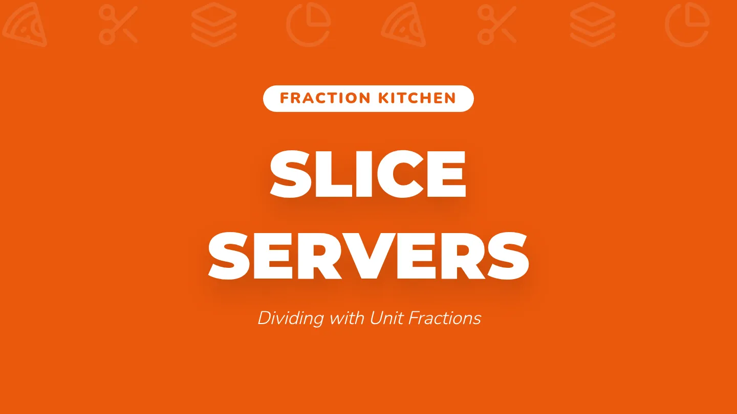 Slice Servers Slides